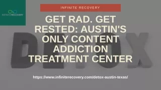 Get Rad Get Rested Austin's Only Content Addiction Treatment Center