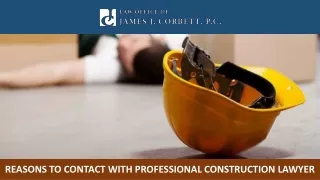 Reasons to Contact With Professional Construction Lawyer