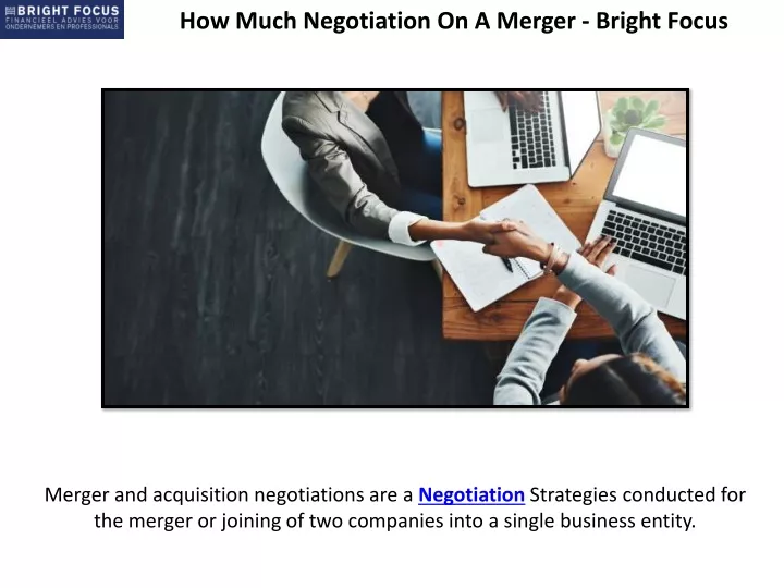 how much negotiation on a merger bright focus