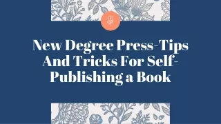 new degree press tips and tricks for self publishing a book