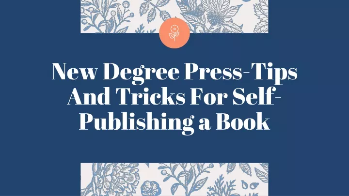 new degree press tips and tricks for self publishing a book