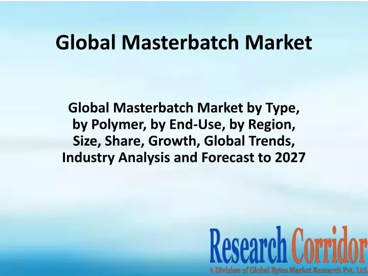 global masterbatch market