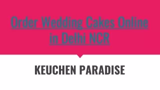 Order Wedding Cakes Online in Delhi NCR- Keuchen Paradise