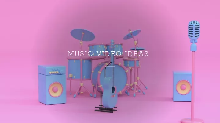 music video ideas