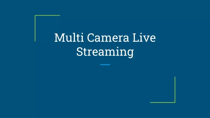 multi camera live streaming