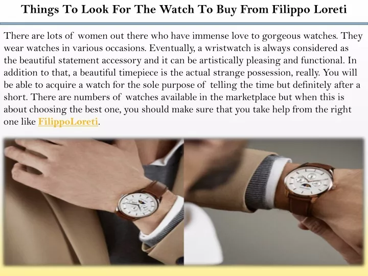 things to look for the watch to buy from filippo