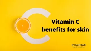 Vitamin C benefits for skin – How Vitamin C is your new best friend