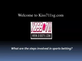 What are the New Steps involved Sports Betting Games Singapore ?