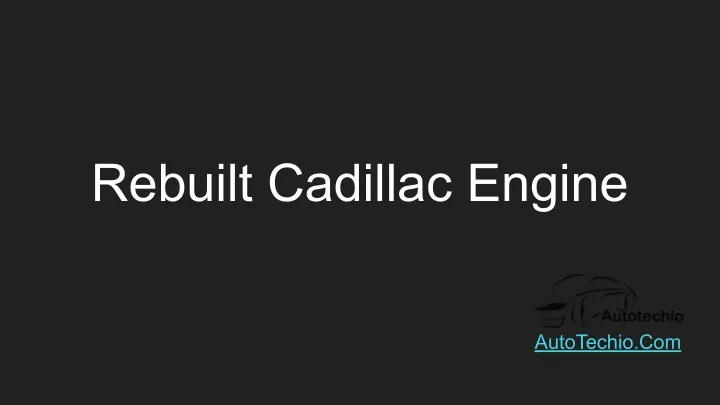 rebuilt cadillac engine