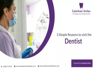 3 Simple Reasons to Visit the Dentist