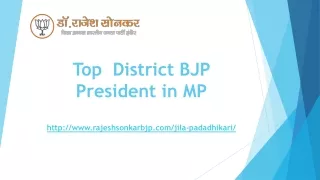 Top  District BJP President in MP