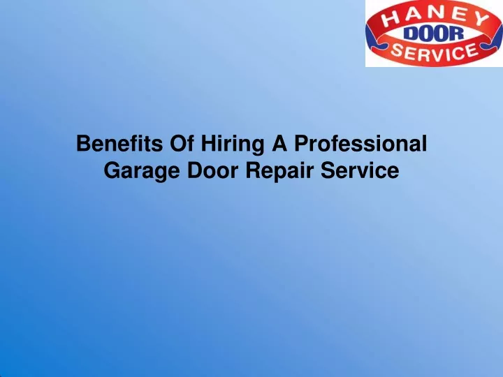 benefits of hiring a professional garage door