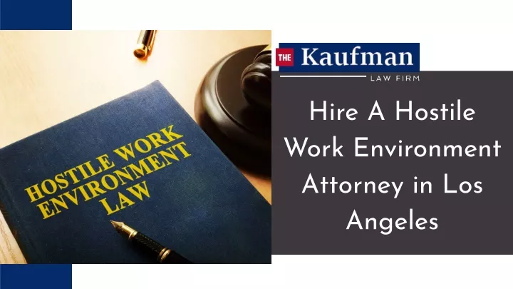 hire a hostile work environment attorney