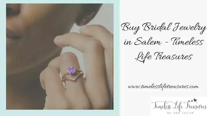 buy bridal jewelry in salem timeless life