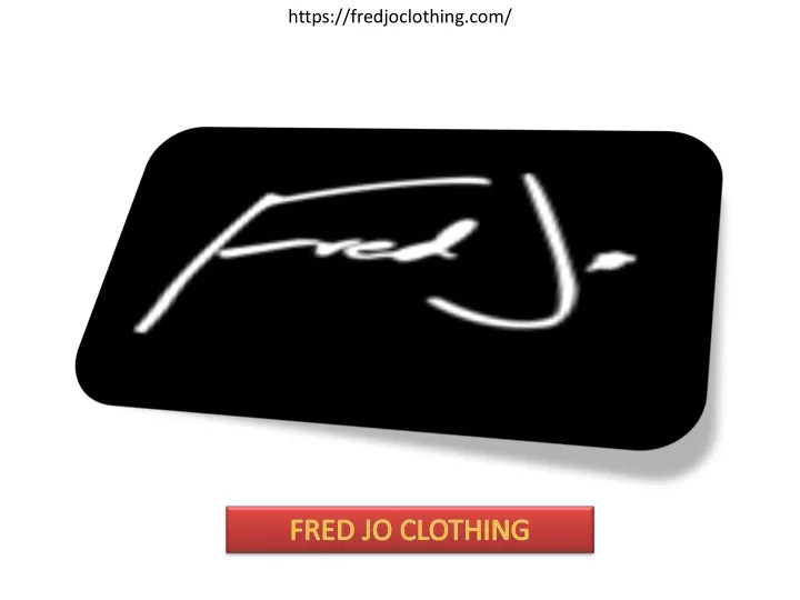 https fredjoclothing com