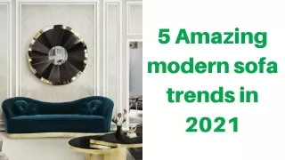 5 Amazing modern sofa trends in 2021