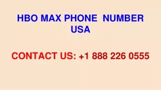 HBO MAX PHONE  NUMBER USA