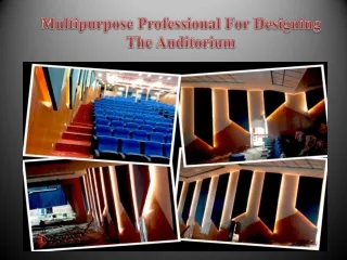 Multipurpose Professional For Designing The Auditorium