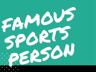 famous sports person
