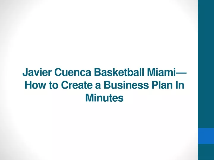 javier cuenca basketball miami how to create a business plan in minutes