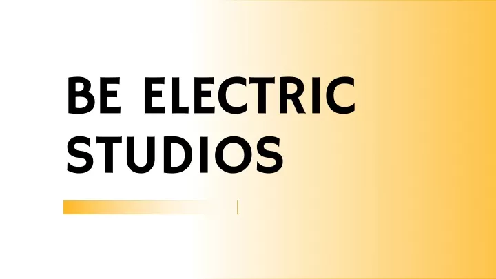 be electric studios