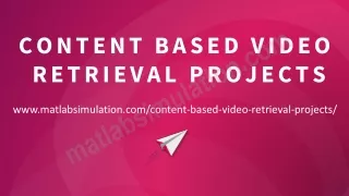 content based video retrieval projects