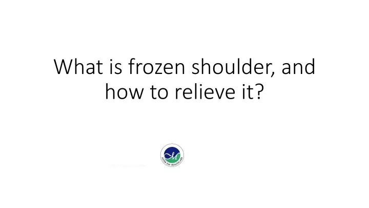 what is frozen shoulder and how to relieve it