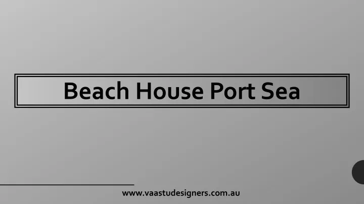 beach house port sea