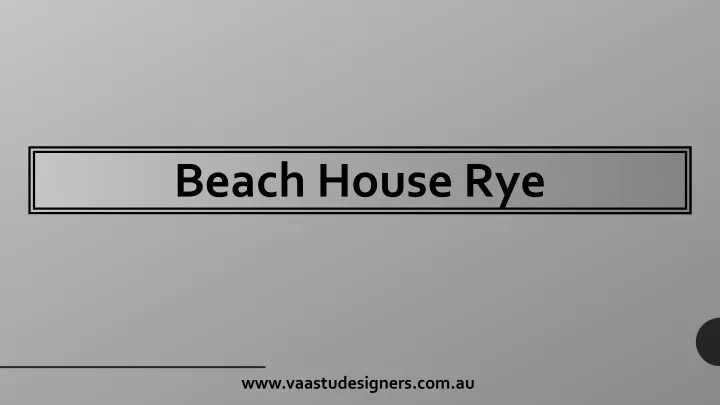 beach house rye