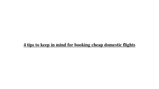 4 tips to keep in mind for booking cheap domestic flights