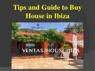 Tips and Guide to Buy House in Ibiza
