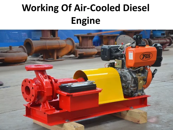 working of air cooled diesel engine