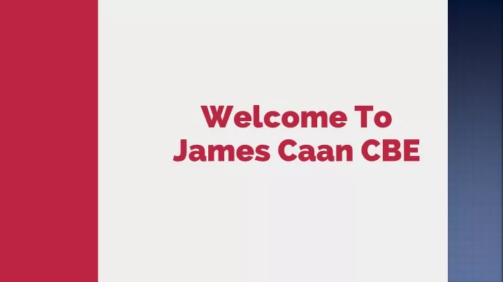 welcome to james caan cbe