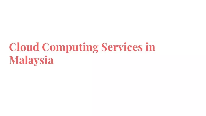 cloud computing services in malaysia