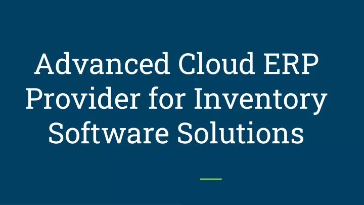 advanced cloud erp provider for inventory software solutions