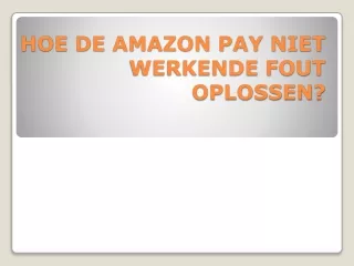 HOE DE AMAZON PAY NIET WERKENDE FOUT OPLOSSEN