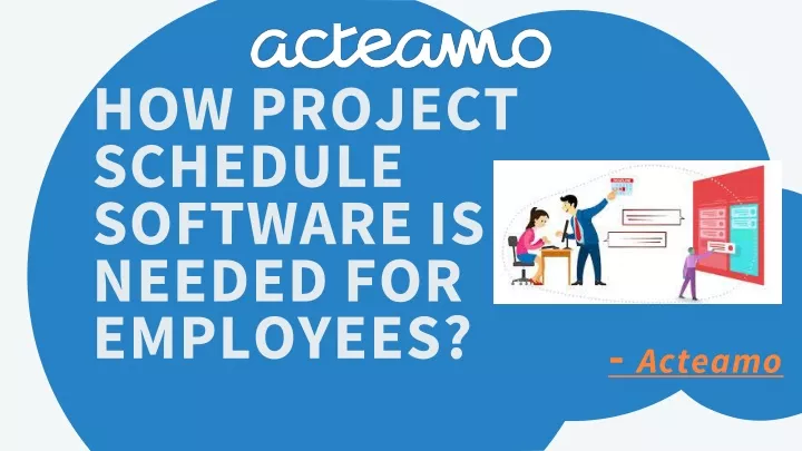 how project schedule software is needed for employees