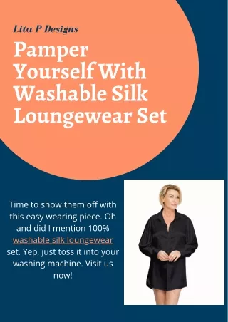 Pamper Yourself With Washable Silk Loungewear Set