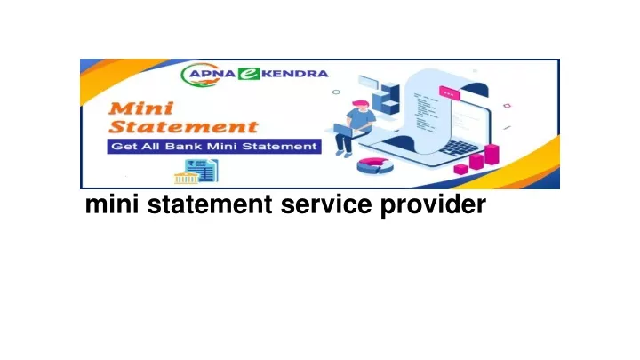 mini statement service provider