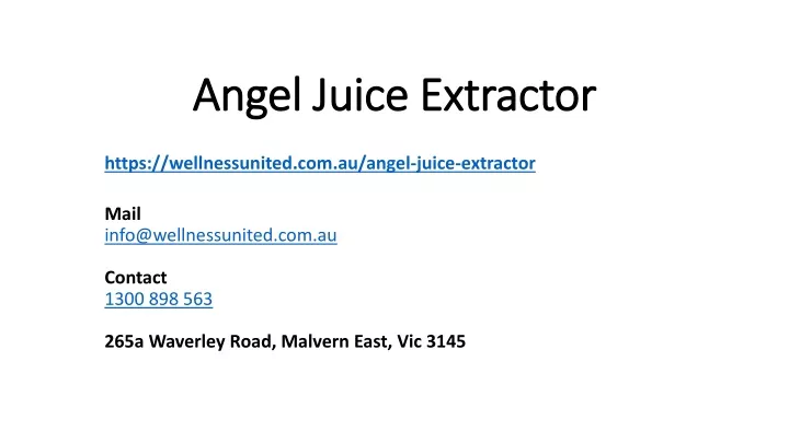 angel juice extractor