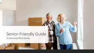 Senior-Friendly Tips To Downsizing When Moving