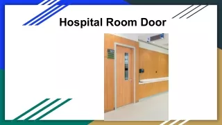 Hospital Room Door