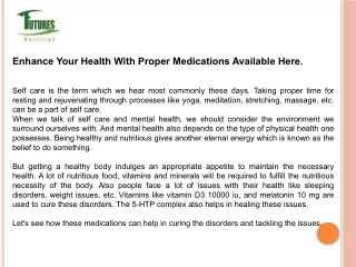 Enhance Your Health With Proper Medications Available Here.