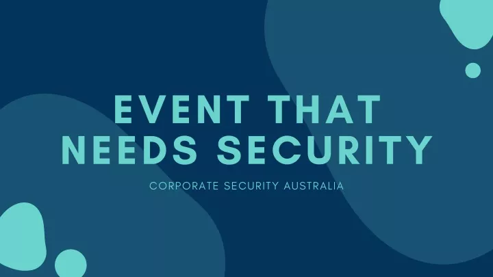 event that needs security