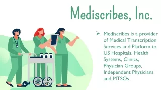 Medical Transcription Outsourcing Services in US - Mediscribes Inc.