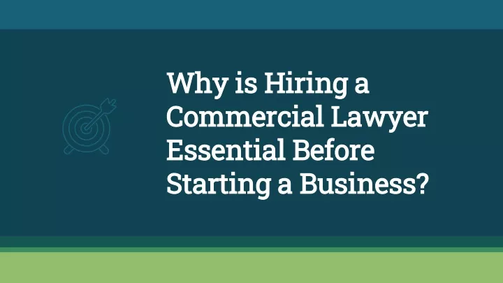 why is hiring a commercial lawyer essential before starting a business