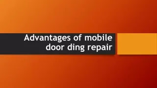 Advantages of mobile door ding repair