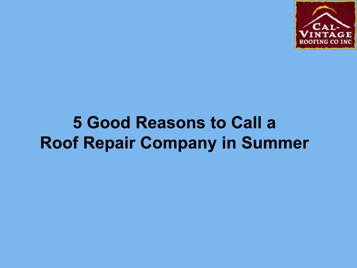 5 good reasons to call a roof repair company