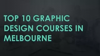 TOP 10 GRAPHIC DESIGN COURSES IN MELBOURNE