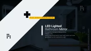 LED Lighted Bathroom Mirror: For your Bathroom